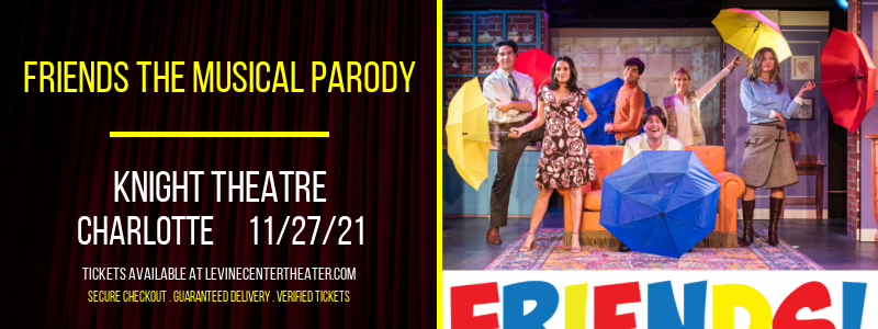 Friends The Musical Parody at Knight Theatre