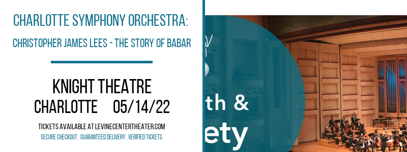 Charlotte Symphony Orchestra: Christopher James Lees - The Story of Babar at Knight Theatre