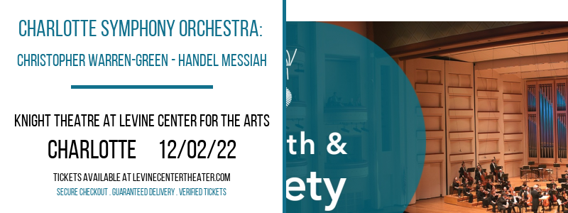Charlotte Symphony Orchestra: Christopher Warren-Green - Handel Messiah at Knight Theatre