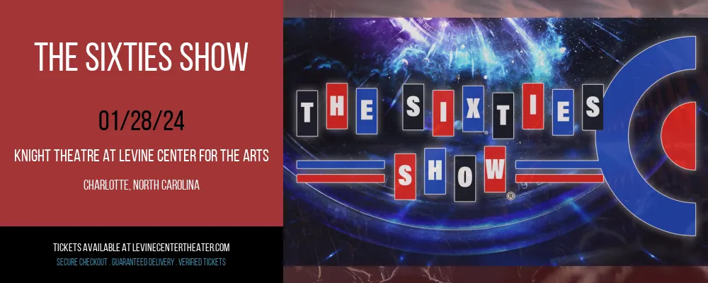 The Sixties Show at Knight Theatre at Levine Center for the Arts
