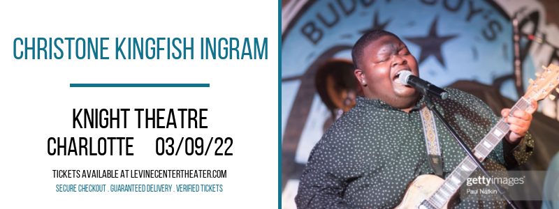 Christone Kingfish Ingram at Knight Theatre