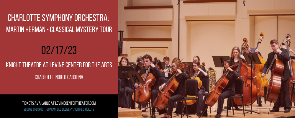 Charlotte Symphony Orchestra: Martin Herman - Classical Mystery Tour: A Tribute To The Beatles at Knight Theatre