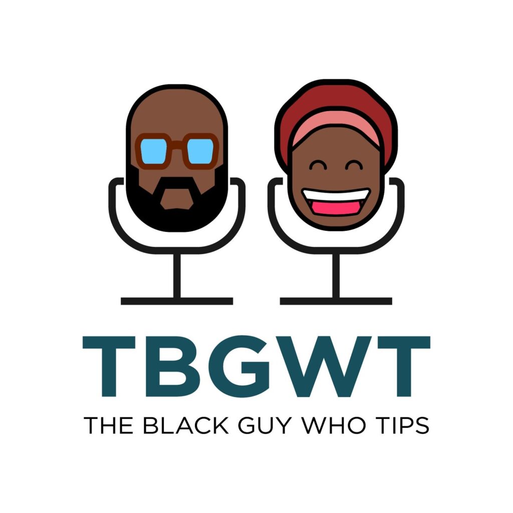 The Black Guy Who Tips Podcast Live