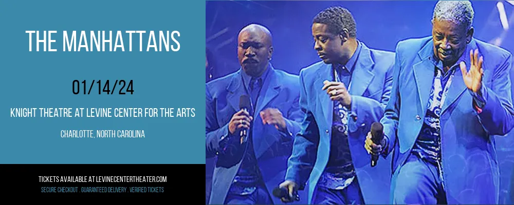 The Manhattans at Knight Theatre at Levine Center for the Arts