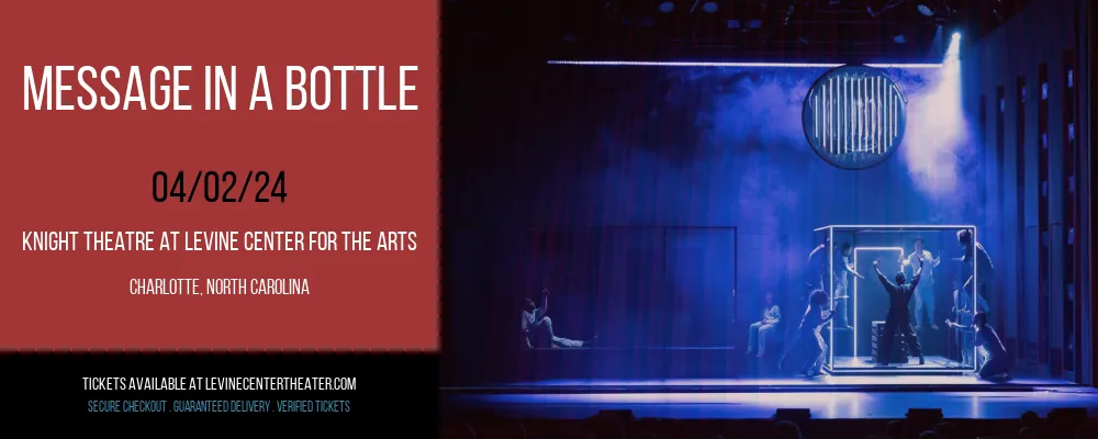Message In A Bottle at Knight Theatre at Levine Center for the Arts